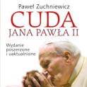 Cuda Jana Pawła II. Wydanie uaktualnione